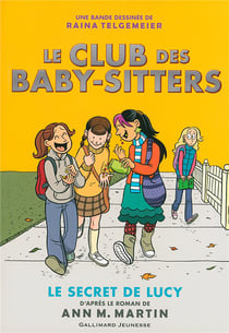 Le Club des Baby-Sitters Tome 2 : le secret de Lucy