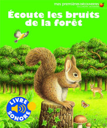 Écoute les bruits de la forêt
