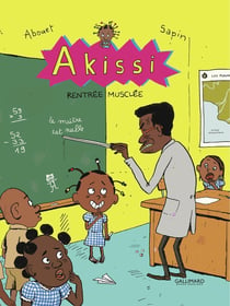 Akissi Tome 4 : rentrée musclée