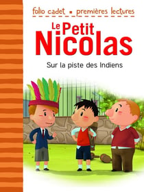 Le petit Nicolas Tome 26 : sur la piste des Indiens