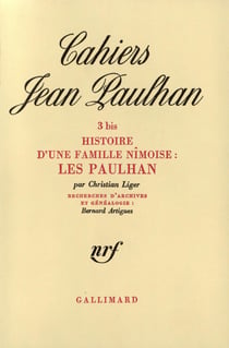 Histoire d'une famille nîmoise : Les Paulhan