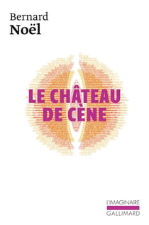 Le château de Cène - le château de Hors - l'outrage aux mots