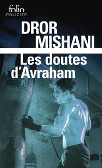 Les doutes d'Avraham : Une enquête d'Avraham Avraham