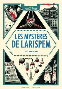 Les mystères de Larispem Tome 3 : l'élixir ultime