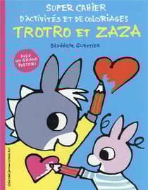 Super cahier d'activités et de coloriages trotro et zaza