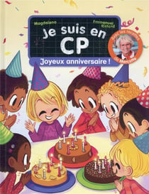 Je suis en CP : joyeux anniversaire !