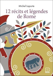12 récits et légendes de Rome