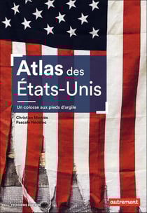 Atlas des États-Unis : Un colosse aux pieds d'argile
