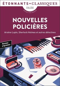 Nouvelles policières : Sherlock Holmes, Arsène Lupin et autres détectives