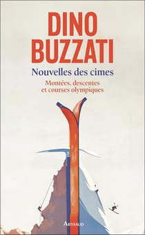 Nouvelles des cimes : Montées, descentes et courses olympiques