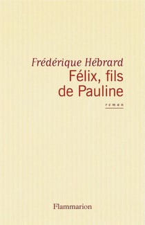 Félix, fils de Pauline