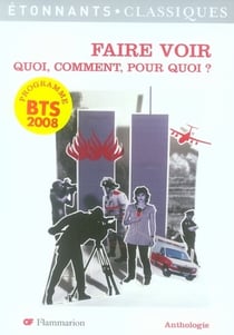 Faire voir - quoi, comment, pour quoi ?