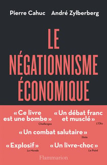 Le négationnisme économique et comment s'en débarrasser