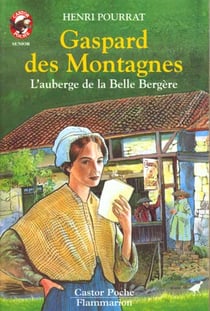 Gaspard des montagnes t2 - l'auberge de la belle bergere - - aventure, des 11/12 ans