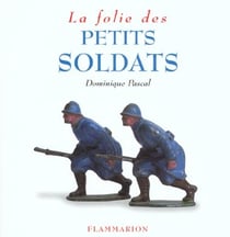 La folie des petits soldats - illustrations, couleur