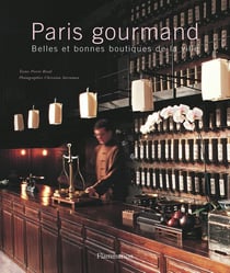 Paris gourmand - belles et bonnes boutiques de la ville
