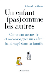 Un enfant (pas) comme les autres