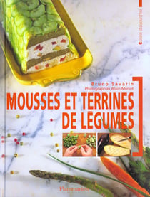 Mousses et terrines de legumes