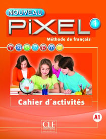 METHODE PIXEL : niveau 1 - cahier d'activités