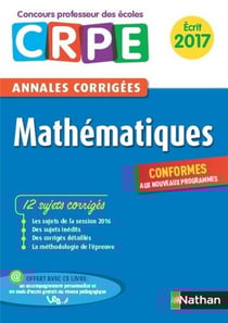 Annales crpe - mathématiques - écrit (édition 2017)