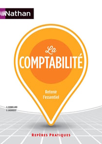 La Comptabilite - Reperes Pratiques