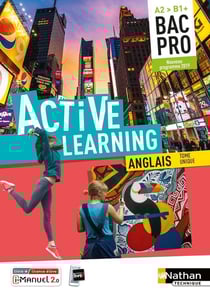 Active learning : anglais : bac pro : A2>B1+ (édition 2019)