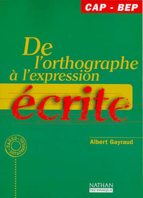 De l'orthographe à l'expression ecrite - CAP/BEP - livre de l'élève (édition 1998)