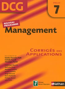 Management - épreuve 7  - dcg - corrigés des applications (édition 2007)