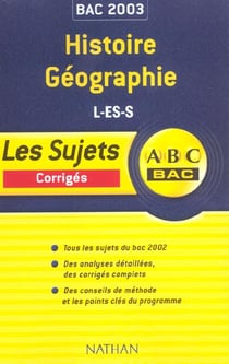 Abc bac - histoire-geographie - terminale l es s - corriges - edition 2003