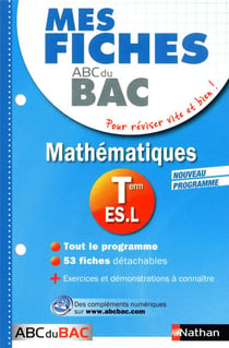 MES FICHES ABC DU BAC Tome 7 : mathématiques - terminale ES, L