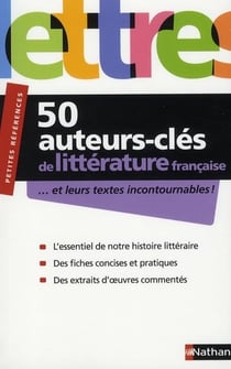 50 auteurs clés de la littérature française