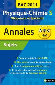 Annales ABC du bac - sujets non corrigés : physique/chimie - terminale S - enseignement obligatoire et spécialité (édition 2011)