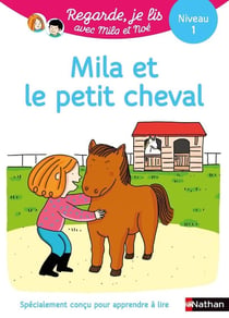 Regarde, je lis ! : Mila et le petit cheval - niveau 1 (édition 2020)