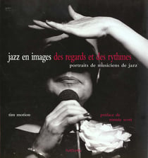 Jazz en image des regards et des rythmes