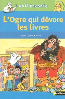 L'ogre qui dévore les livres - niveau 3, je lis tout seul