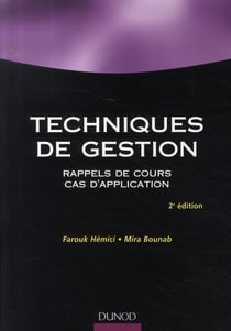 Techniques de gestion - rappels de cours, cas d'application (2e édition)