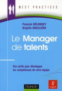 Le Manager de talents - Des outils pour développer les compétences de votre équipe