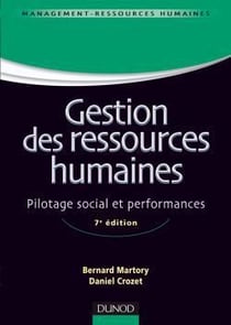 Gestion des ressources humaines - pilotage social et performances (7e édition)
