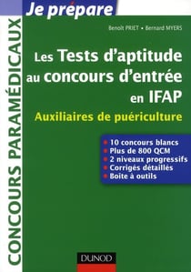 Je prépare - les tests d'aptitude au concours d'entrée en ifap - auxiliaires de puériculture