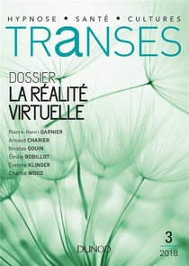 Transes : la revue de l'hypnose et de la santé n.3 : la réalité virtuelle
