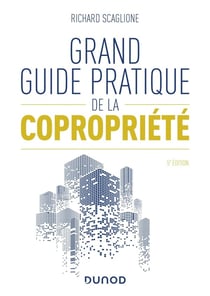 Grand guide pratique de la copropriété (5e édition)