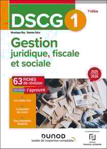 DSCG 1 : Gestion juridique, fiscale et sociale - Fiches de révisions (édition 2025/2026)