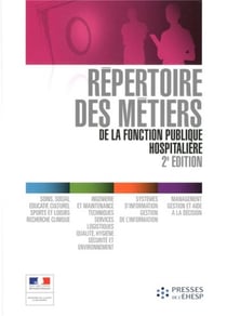 Répertoire des métiers de la fonction publique hospitalière (2e édition)