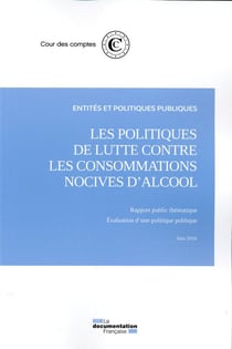 Les politiques de lutte contre les consommations nocives d'alcool