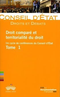 Droit comparé et territorialité du droit Tome 1