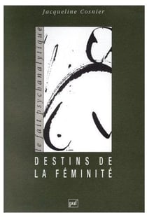 Destins de la féminité