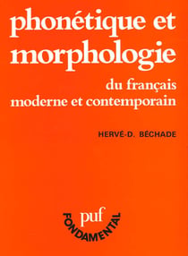 Phonétique et morphologie du français moderne et contemporain