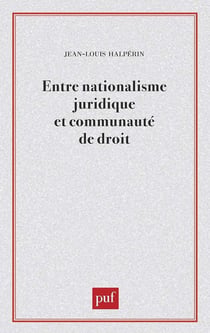 Entre nationalisme juridique et communauté de droit