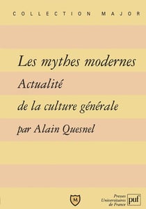 Les mythes modernes - actualité de la culture générale