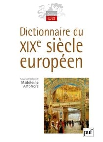 Dictionnaire du XIX siècle européen
